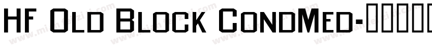 HF Old Block CondMed字体转换